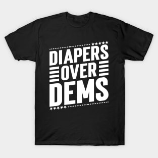 Diapers Over Dems. v4 T-Shirt